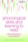 Phonological Skills and Learning to Read