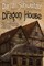 The Dragon House