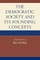 The Democratic Society and Its Founding Concepts