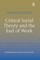 Critical Social Theory and the End of Work
