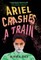 Ariel Crashes a Train
