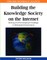 Building the Knowledge Society on the Internet