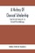 A History Of Classical Scholarship; From The Sixth Century B.C. To The End Of The Middle Ages