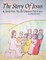 The Story of Jesus & Stories from the Old Testament Told in Verse