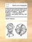 A New and Accurate Description of All the Direct and Principal Cross Roads in England and Wales. ... by Daniel Paterson, ... the Sixth Edition, Corrected, and Greatly Improved; With Additions.