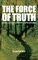 The Force of Truth