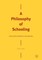 A Philosophy of Schooling
