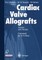 Cardiac Valve Allografts