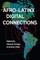 Afro-Latinx Digital Connections