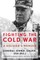 Fighting the Cold War