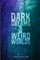 Dark Dreams and Weird Worlds