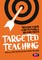 Targeted Teaching