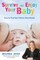 Survive and Enjoy Your Baby