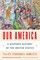 Our America: A Hispanic History of the United States