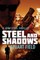 Steel And Shadows