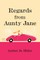 Regards From Aunty Jane