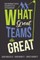 What Great Teams Do Great