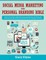 Social Media Marketing and Personal Branding Bible