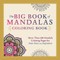 The Big Book of Mandalas Coloring Book