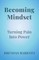 Becoming Mindset