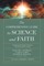 The Comprehensive Guide to Science and Faith