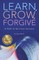Learn, Grow, Forgive