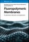 Fluoropolymeric Membranes