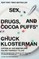 Sex, Drugs, and Cocoa Puffs
