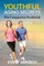 Youthful Aging Secrets