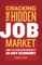 Cracking the Hidden Job Market