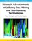 Strategic Advancements in Utilizing Data Mining and Warehousing Technologies