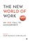 The New World of Work