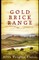 Gold Brick Range