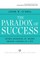 The Paradox of Success