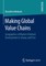 Making Global Value Chains