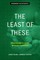 The Least of These