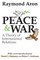 Peace & War