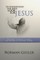 To Understand the Bible Look for Jesus