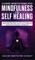 Guided Meditations for Mindfulness and Self Healing