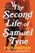 The Second Life of Samuel Tyne