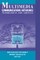 Multimedia Communications Networks Technologies and Services