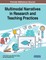 Multimodal Narratives in Research and Teaching Practices