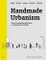 Handmade Urbanism