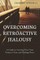 Overcoming Retroactive Jealousy