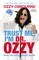 Trust Me, I'm Dr. Ozzy