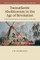 Transatlantic Abolitionism in the Age of Revolution