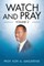 Watch and Pray