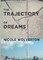 The Trajectory of Dreams