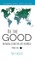 Be the Good