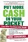 Put More Cash in Your Pocket